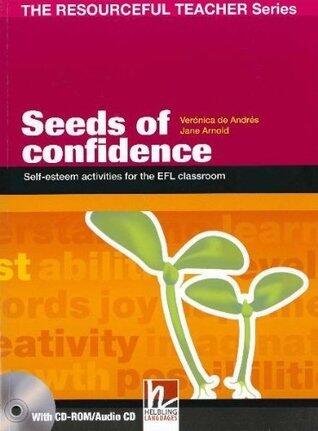 Seeds of Confidence: Self-esteem Activities for the EFL Classroom