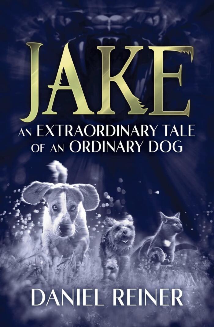 Jake: An Extraordinary Tale of an Ordinary Dog