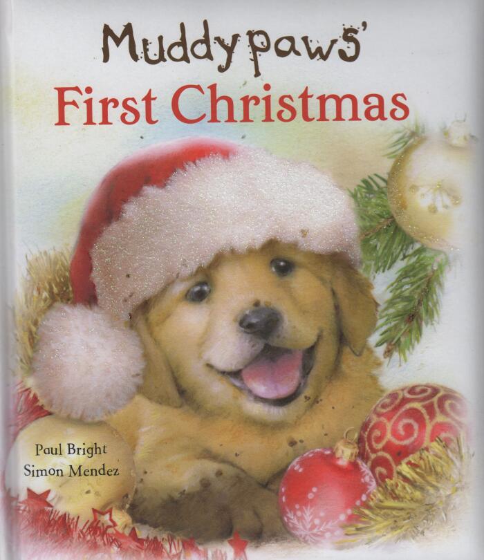 Muddypaws' First Christmas