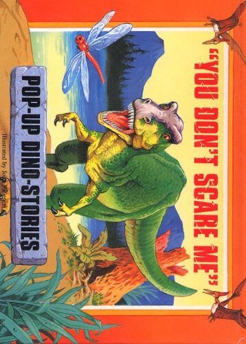 You Don't Scare Me [Pop-Up Dino-Stories]