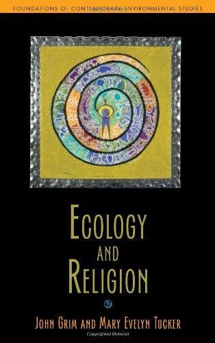 By John Grim Ecology and Religion (Foundations of Contemporary Environmental Studies Series) (3rd Third Edition) [Paperback]