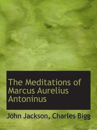 The Meditations of Marcus Aurelius Antoninus