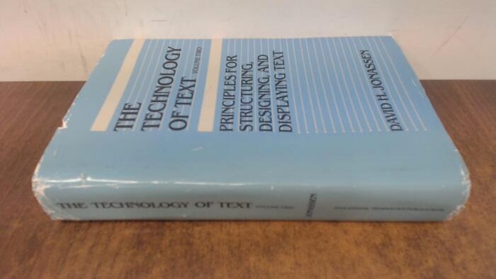 The Technology of Text : Principles for Structuring, Designing, and Displaying Text