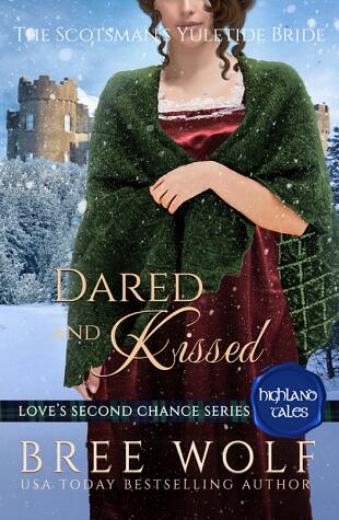Dared & Kissed: The Scotsman's Yuletide Bride
