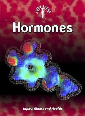 Hormones: Injury, Illness And Health