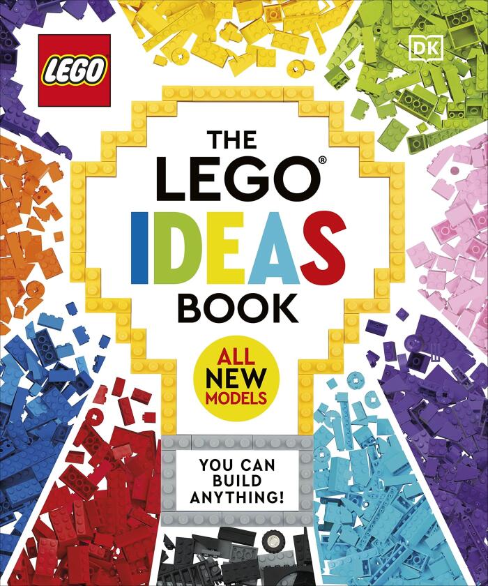 The LEGO Ideas Book (New Edition): You Can Build Anything!