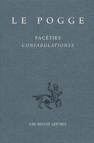 Facéties : Confabulationes - Edition bilingue français-latin