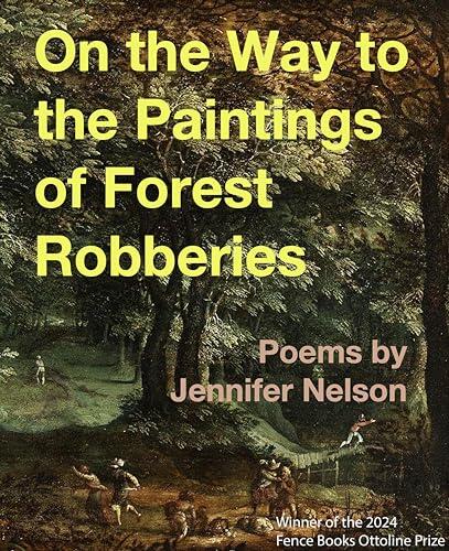 On the Way to the Paintings of Forest Robberies