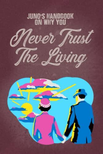 Juno's Handbook on why you Never Trust the Living [Beetlejuice - Handbook for the Recently Deceased] Hardback Book - Horror Movie Prop Replica