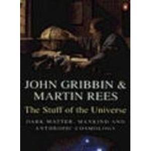 The Stuff of the Universe; Dark Matter, Mankind and Anthropic Cosmology