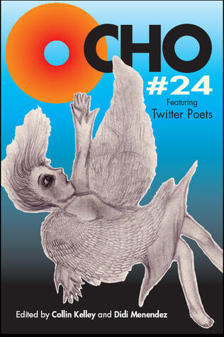 OCHO #24 Featuring Twitter Poets: MiPOesias Print Companion