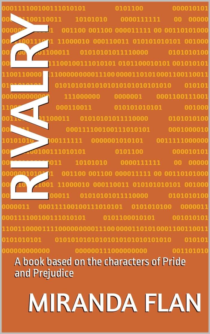 Rivalry: A book based on the characters of Pride and Prejudice