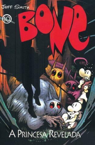 Bone 10 - A Princesa Revelada