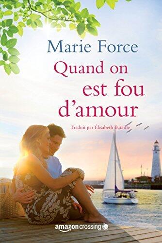 Quand on est fou d'amour (L'île de Gansett t. 2)