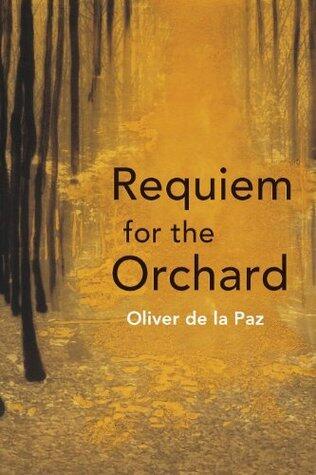Requiem for the Orchard (Akron Series in Poetry