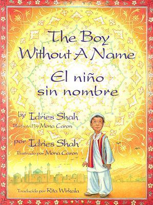 The Boy Without a Name/ El Nino Sin Nombre