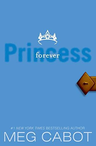 The Princess Diaries, Volume X: Forever Princess