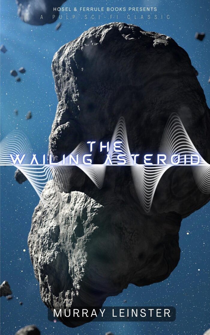 The Wailing Asteroid : A Hosel & Ferrule FreeEbook