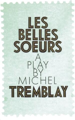 Les Belles-Soeurs