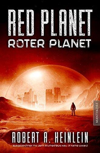 Red Planet - Roter Planet: Ein Scifi Roman von Robert A. Heinlein