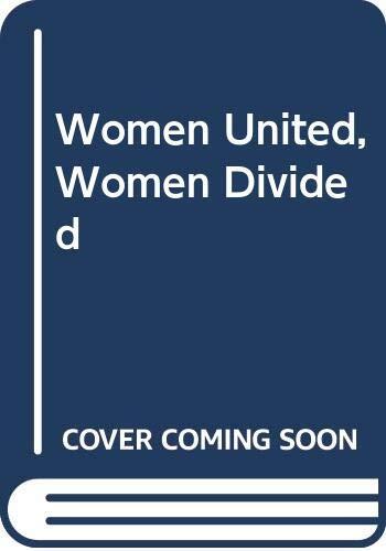 Women united, women divided: Cross-cultural perspectives on female solidarity