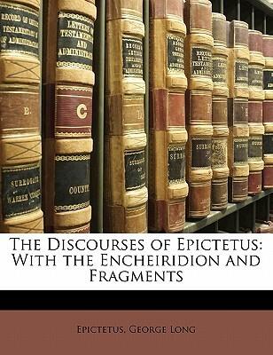 The Discourses with the Enchiridion and Fragments