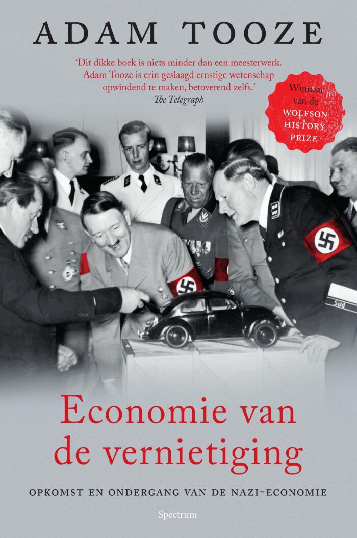 Economie van de vernietiging : opkomst en ondergang van de Nazi-economie