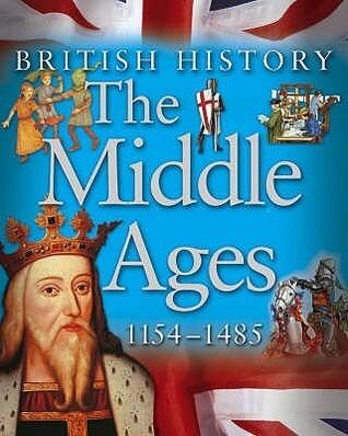 The Middle Ages 1154 - 1485