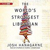 The World's Strongest Librarian (Lib/Edition): A Memoir of Tourette's, Faith, Strength, and the Power of Family