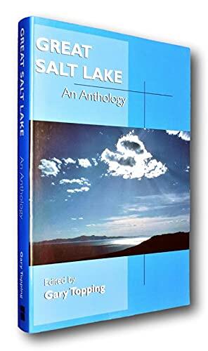 Rare NEW! Great Salt Lake An Anthology Gary Topping Antelope Fremont Islands Saltaire [Paperback] Gary Topping