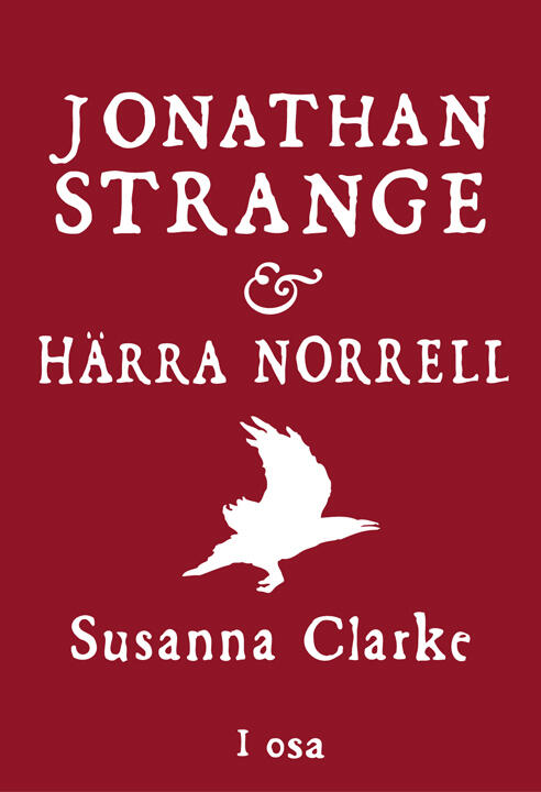 Jonathan Strange and Härra Norrell (I Osa)
