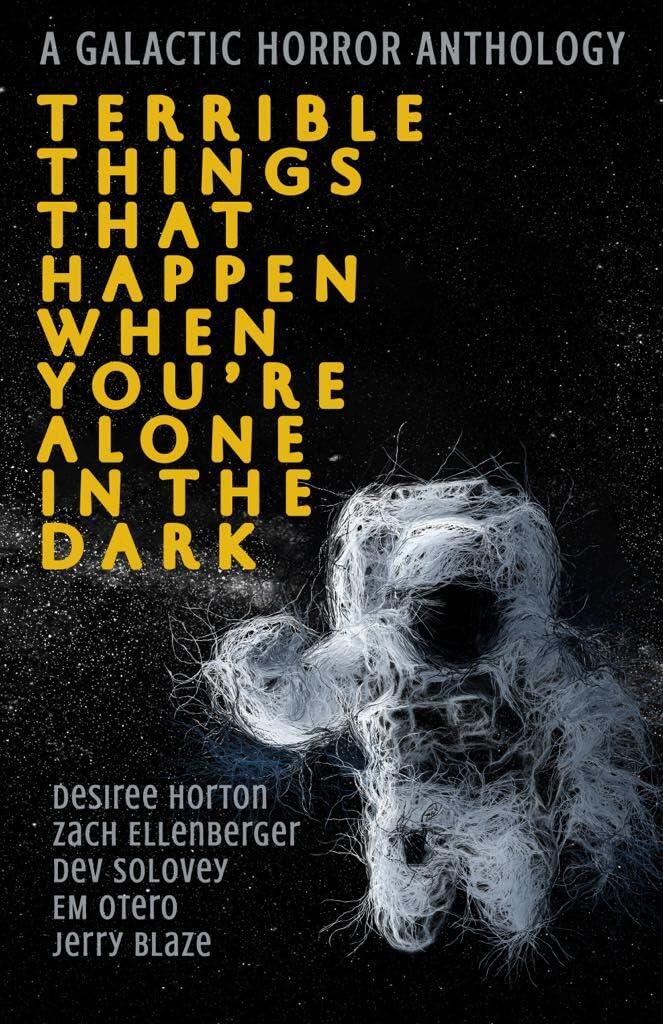 Terrible Things That Happen When You're Alone in the Dark