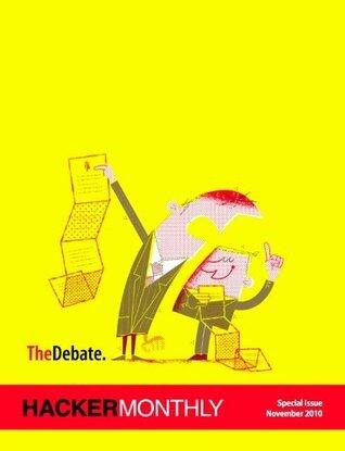 Hacker Monthly Special Issue: The Debate