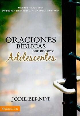 Oraciones bíblicas por nuestros adolescentes