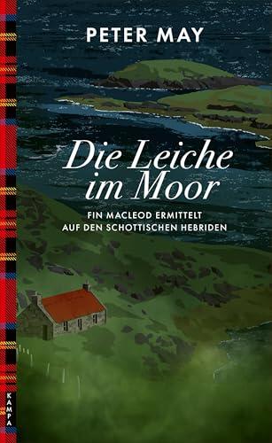 Die Leiche im Moor: Fin Macleod ermittelt auf den schottischen Hebriden