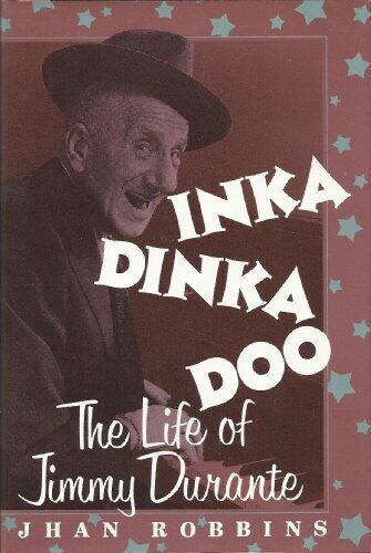 Inka Dinka Doo: the Life of Jimmy Durante