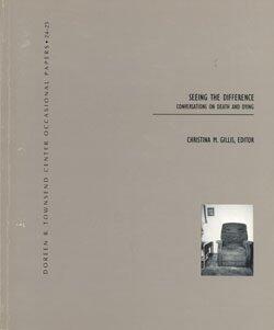 Seeing the Difference: Conversations on Death and Dying