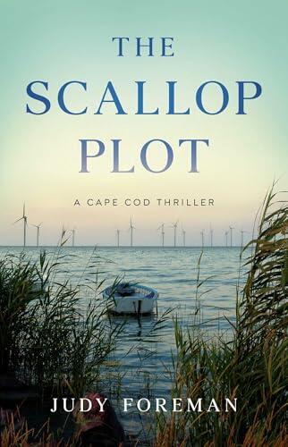 The Scallop Plot: A Cape Cod Thriller