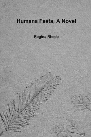 Humana Festa, A Novel