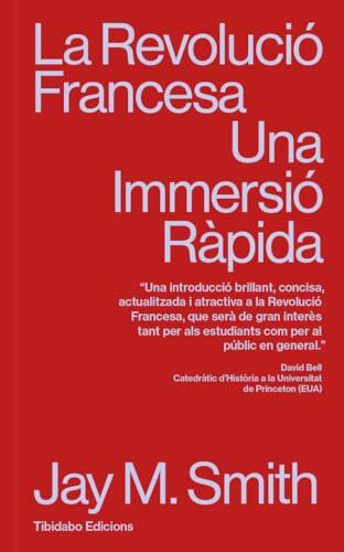 La Revolució Francesa: Una immersió ràpida