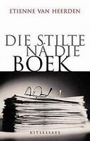 Die stilte ná die boek: Kitsessays