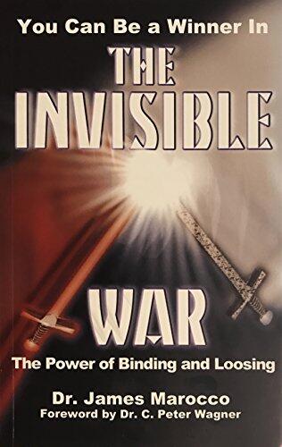 You Can Be a Winner In The Invisible War: The Power of Binding and Loosing