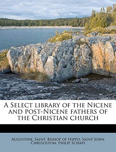 A Select Library of the Nicene and Post-Nicene Fathers of the Christian Church: 14