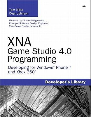 XNA Game Studio 4.0 Programming: Developing for Windows Phone 7 and Xbox 360