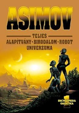 Asimov teljes Alapítvány-Birodalom-Robot univerzuma 1.