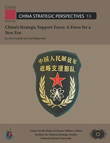 China's Strategic Support Force: A Force for a New Era