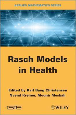 Rasch Related Models and Methods for Health Science