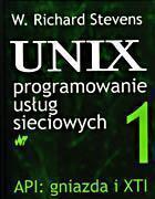 UNIX. Programowanie usług sieciowych. Tom 1 - API: gniazda i XTI