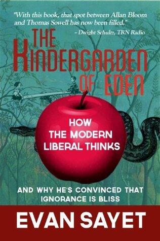 The KinderGarden Of Eden: How The Modern Liberal Thinks