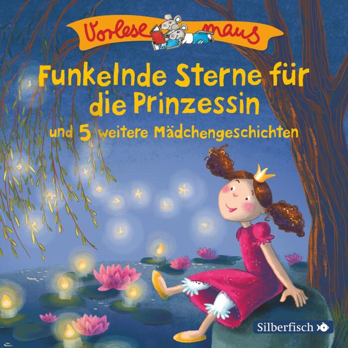 Funkelnde Sterne für die Prinzessin und 5 weitere Mädchengeschichten: Vorlesemaus